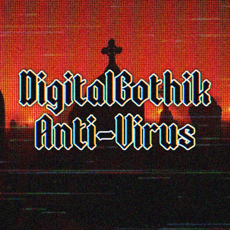 DigitalGothik Anti-Virus world artwork