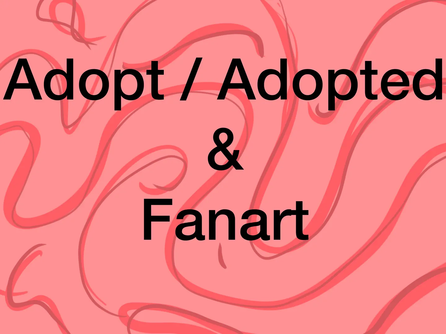 Adopt / Adopted & and Fanart world artwork
